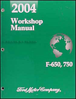 2004 Ford F650-F750 Medium Truck Repair Manual Original