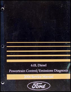 2004 Ford 250-550 6.0L Diesel Engine Emissions Diagnosis Manual