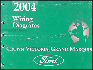 2004 Crown Victoria & Grand Marquis Original Wiring Diagram Manual