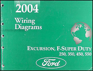 2004 Ford Excursion Super Duty F250-550 Wiring Diagram Manual Original