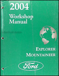 2004 Ford Explorer and Mercury Mountaineer Repair Manual Original
