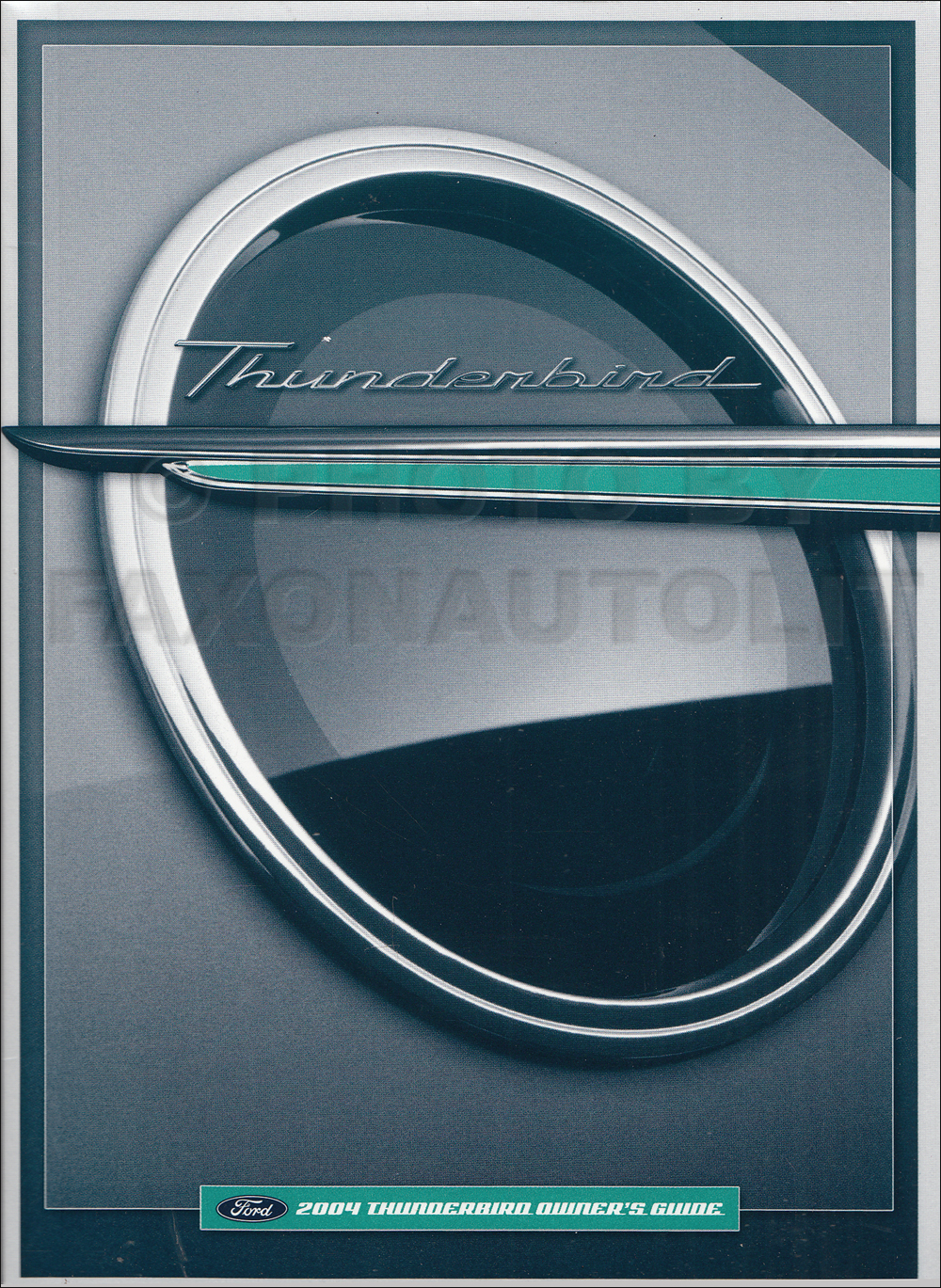 2004 Ford Thunderbird Owner's Manual Original
