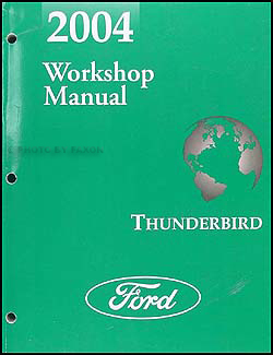 2004 Ford Thunderbird Repair Manual Original