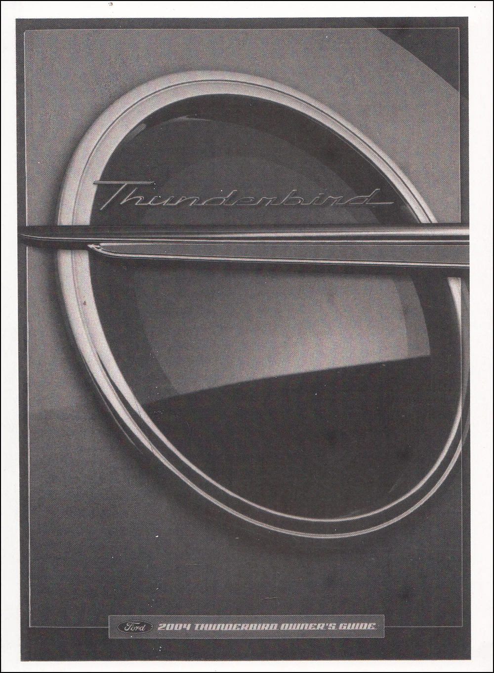 2004 Ford Thunderbird Owner's Manual Factory Reprint