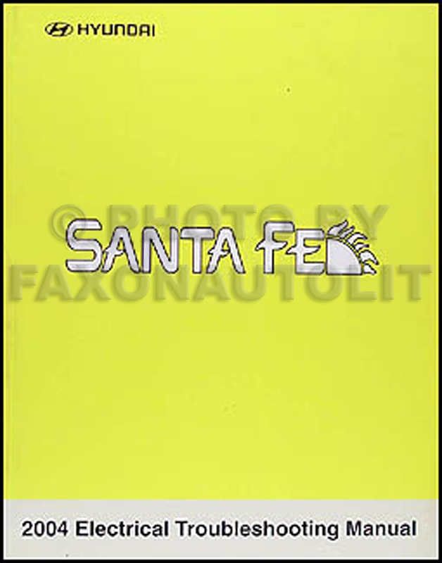 2004 Hyundai Santa Fe Electrical Troubleshooting Manual Original