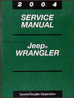 2004 Jeep Wrangler Repair Shop Manual Original