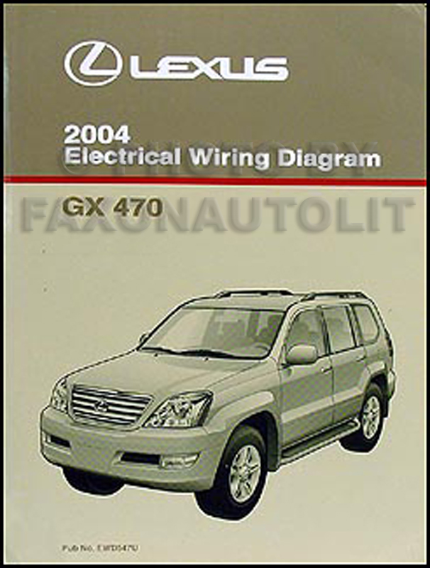 2004 Lexus GX 470 Wiring Diagram Manual Original