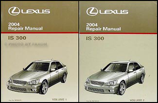 2004 Lexus IS 300 Repair Manual Original 2 Volume Set