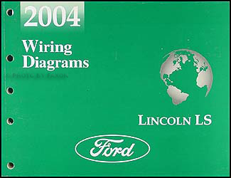 2004 Lincoln LS Wiring Diagram Manual Original