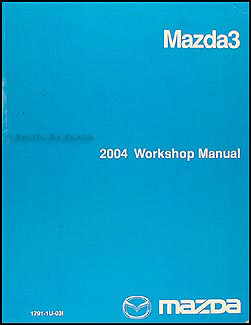 2004 Mazda3 Repair Shop Manual Original