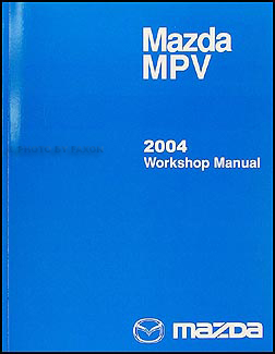 2004 Mazda MPV Repair Manual Original 