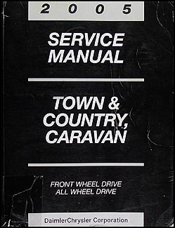 2005 Dodge Caravan & Chrysler Town & Country Repair Manual Original 