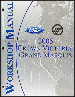 2005 Crown Victoria & Grand Marquis Shop Manual Original