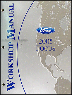 2005 Ford Focus Shop Manual Original 