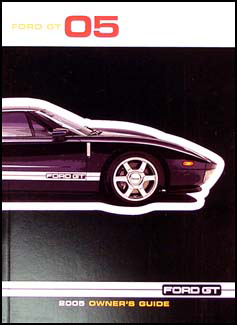 2005 Ford GT Owner's Manual Original