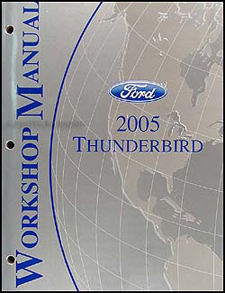 2005 Ford Thunderbird Repair Manual Original