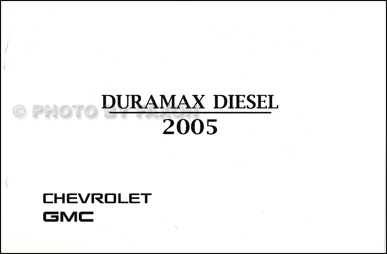 2005 GMC Sierra Chevrolet Silverado Duramax Diesel Owner's Manual Supplement Original