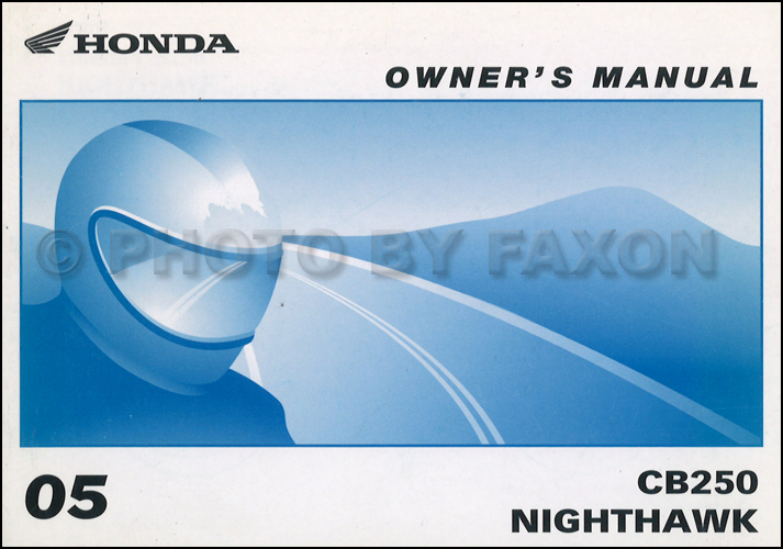 2005 Honda CB250 Nighthawk Motorcycle Owner's Manual Original