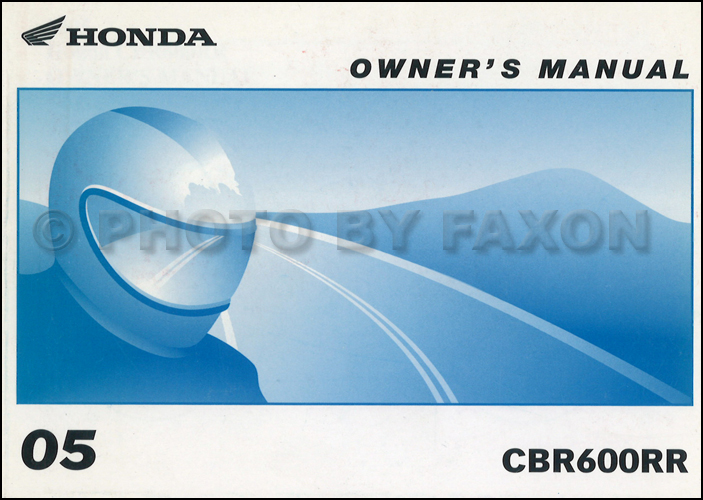 2005 Honda CBR600RR Motorcycle Owner's Manual Original