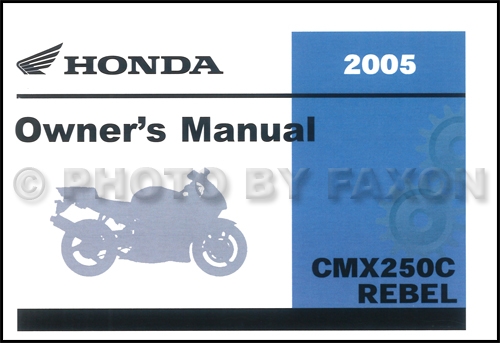 2005 Honda Rebel Motorcycle Owner's Manual Factory Reprint CMX250C