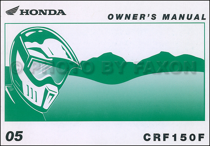 2005 Honda CRF150F Dirt Bike Owner's Manual Original Motorcycle