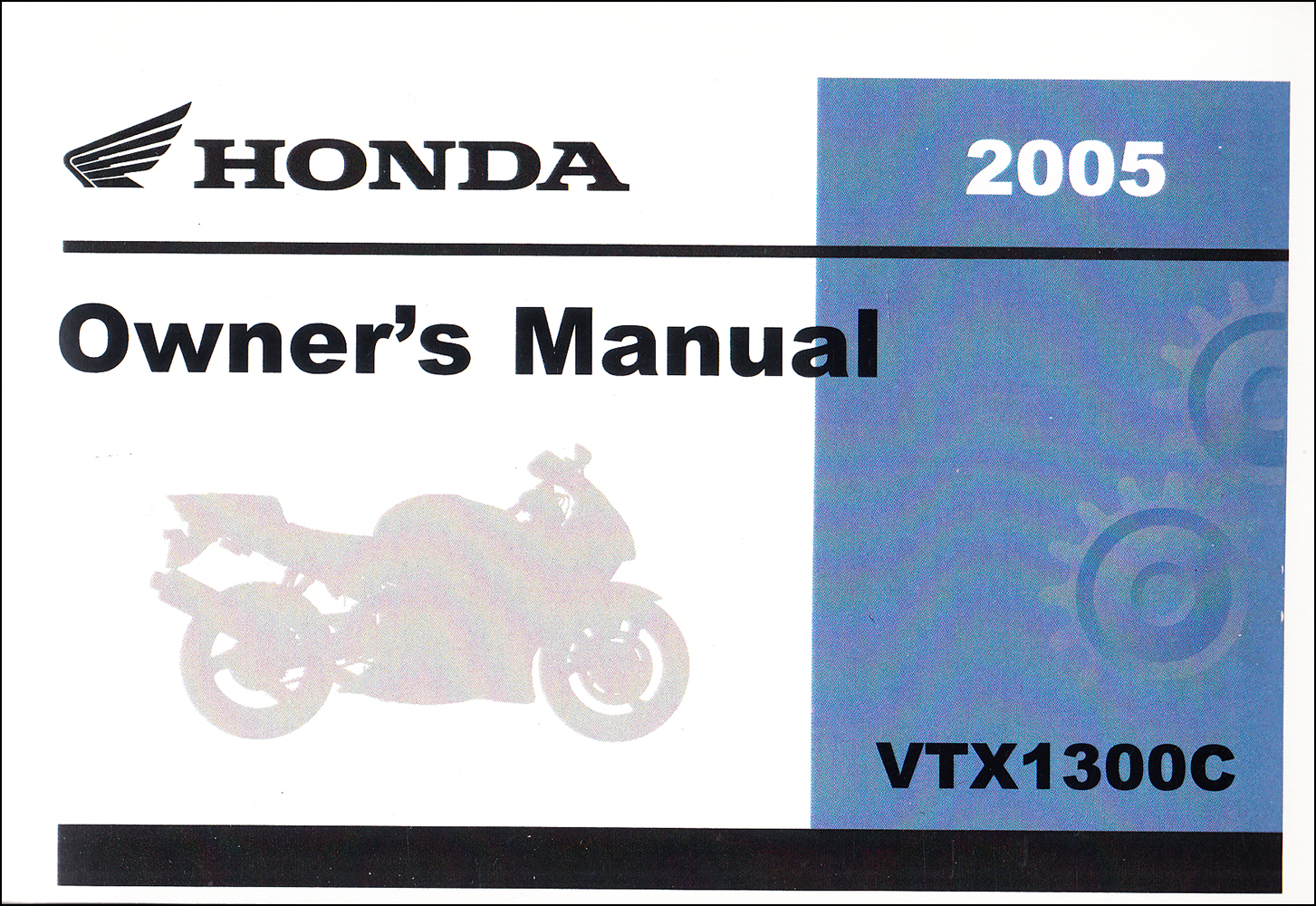 2005 Honda VTX 1300C Motorcycle Owner's Manual Reprint