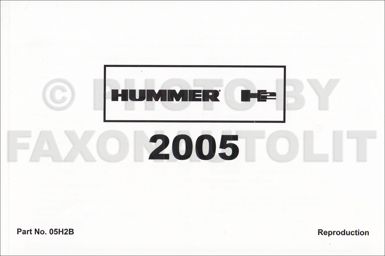2005 Hummer H2 Owner's Manual Reprint