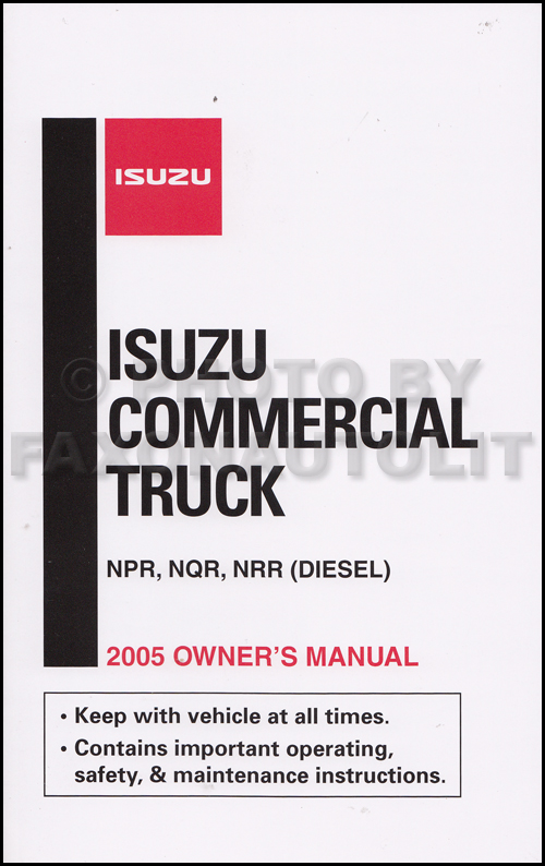 2005 Isuzu NPR NQR NRR Diesel Truck Owner's Manual Original
