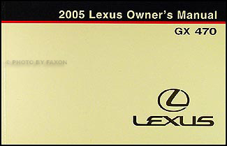 2005 Lexus GX 470 Owners Manual Original