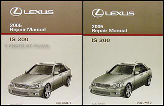 2005 Lexus IS 300 Repair Manual Original 2 Volume Set