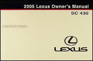 2005 Lexus SC 430 Owners Manual Original