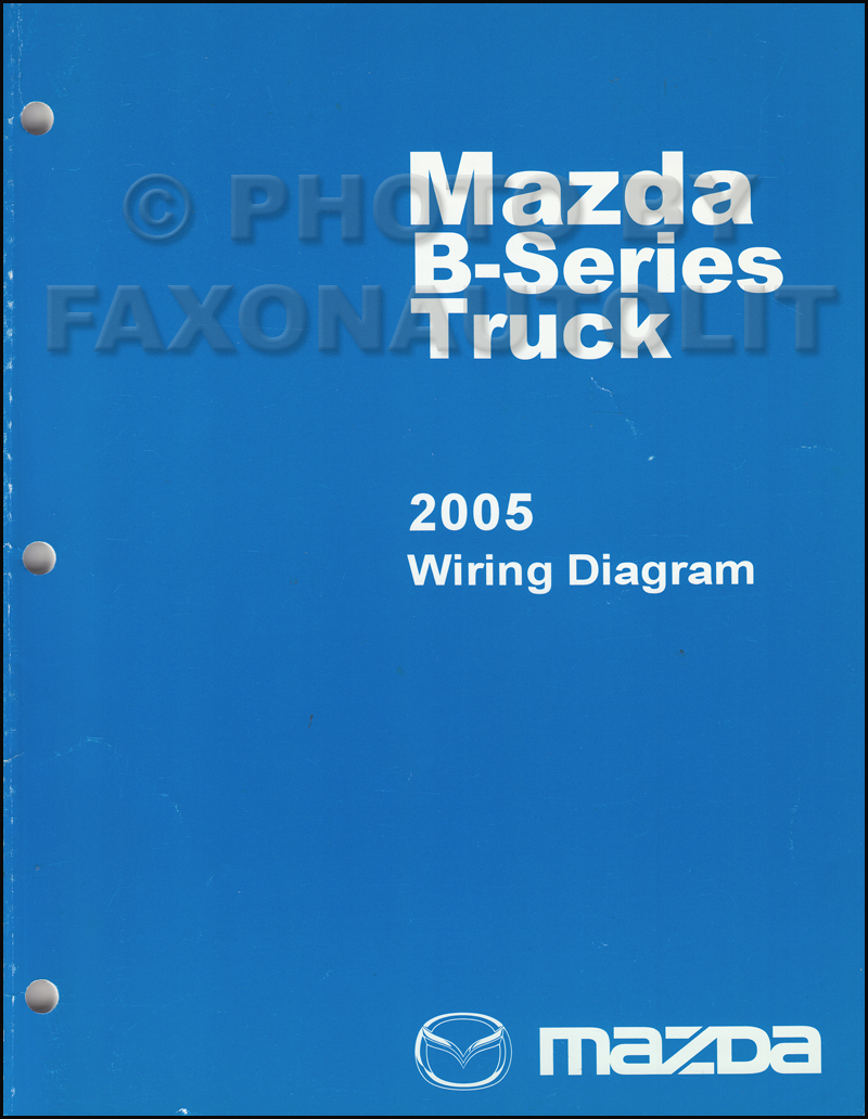2005 Mazda Pickup Truck Wiring Diagram Manual Original B2300 B3000 B4000