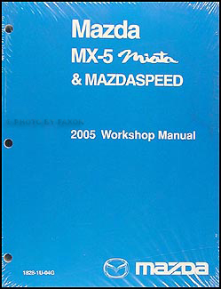 2005 Mazda MX-5 Miata Repair Manual Original 