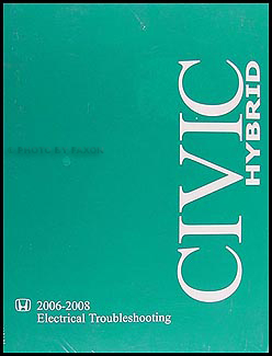 2006-2008 Honda Civic Hybrid Electrical Troubleshooting Manual Orig.