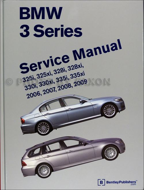2006-2009 BMW 3 Series Bentley Repair Shop Manual