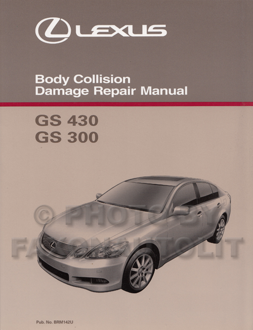 2006-2011 Lexus GS 300/350 and 430/460 Body Repair Shop Manual Original