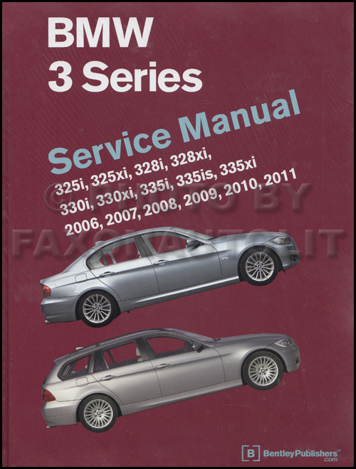 2006-2011/2012 BMW 3 Series Bentley Repair Shop Manual