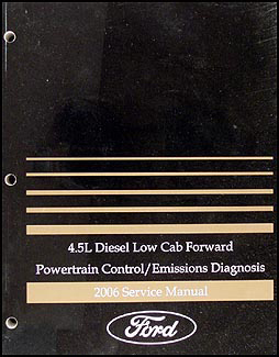 2006 Ford Low Cab Forward LCF 4.5 Diesel Engine Emission Diagnosis Manual