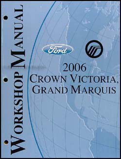 2006 Crown Victoria & Grand Marquis Shop Manual Original