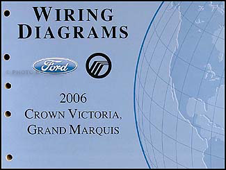 2006 Crown Victoria & Grand Marquis Original Wiring Diagram Manual
