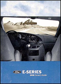 2006 Ford Econoline & Club Wagon Van Owners Manual Original