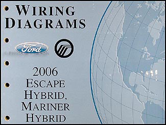2006 Ford Hybrid Escape/Mariner Wiring Diagram Manual Original