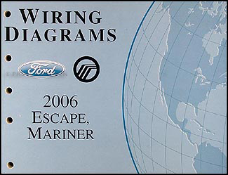 2006 Ford Escape & Mercury Mariner Wiring Diagram Manual Original