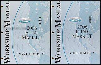 2006 Ford F-150 & Lincoln Mark LT Repair Manual 2 Volume Set Original