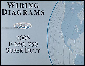 2006 Ford F650-F750 Medium Truck Wiring Diagram Manual Original