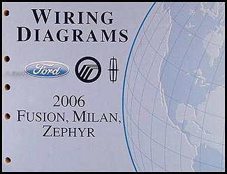 2006 Ford Fusion Mercury Milan Lincoln Zephyr Wiring Diagram Manual Original