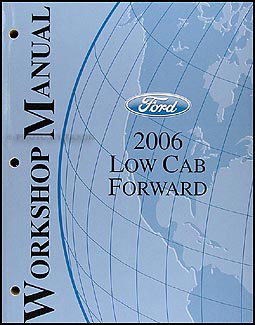 2006 Ford Low Cab Forward Shop Manual Original 