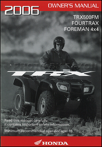 2006 Honda FourTrax Foreman 4x4 ATV Owner's Manual Original TRX500FM