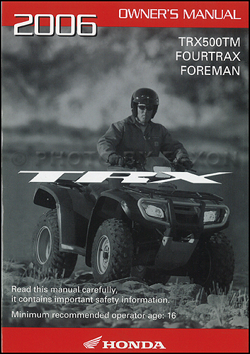 2006 Honda FourTrax Foreman ATV Owner's Manual Original TRX500TM