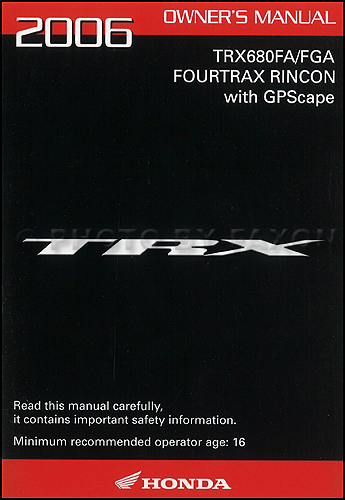 2006 Honda FourTrax Rincon ATV Owner's Manual Original
